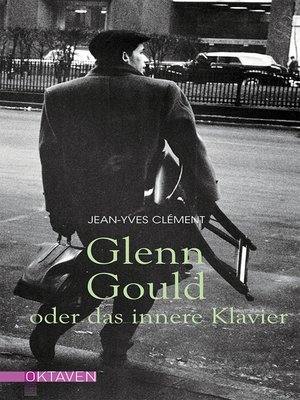 cover image of Glenn Gould oder das innere Klavier